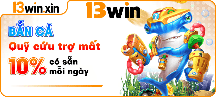 13win – Trang Chủ 13win.com | Link Tham Gia Nhận 199k 13 13win tang qua